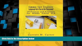 Deals in Books  Common Core Creativity: Language Arts Fun in the Classroom!: 30 Projects and