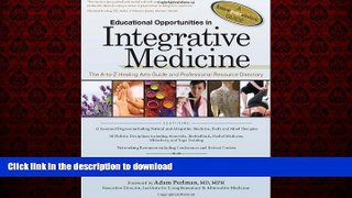 liberty books  Educational Opportunities in Integrative Medicine: The A-to-Z Healing Arts Guide