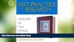 Deals in Books  Art Practice as Research: Inquiry in the Visual Arts  Premium Ebooks Best Seller