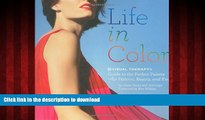 liberty book  Life in Color: The Visual Therapy Guide to the Perfect Palette--for Fashion, Beauty,