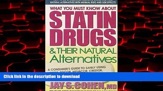 Buy book  What You Must Know about Statin Drugs   Their Natural Alternatives: A Consumer s Guide