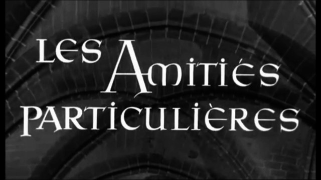 Les amitiés particulières