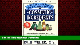 Best book  A Consumer s Dictionary of Cosmetic Ingredients online to buy