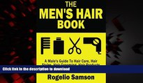 liberty book  The Men s Hair Book: A Male s Guide To Hair Care, Hair Styles, Hair Grooming, Hair