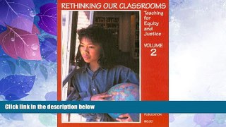 Big Sales  Rethinking Our Classrooms: Teaching For Equity and Justice - Volume 2  Premium Ebooks