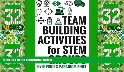 Deals in Books  Team Building Activities for STEM Groups: 50 Fun Activities to Keep STEM Learners