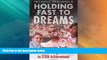 Big Sales  Holding Fast to Dreams: Empowering Youth from the Civil Rights Crusade to STEM