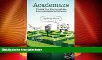Big Sales  Academaze: Finding Your Way through the American Research University  Premium Ebooks