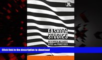 liberty book  Fashion Studies: Research Methods, Sites and Practices (Dress, Body, Culture) online