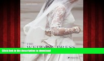 Best book  The Wedding Dress: The 50 Designs that Changed the Course of Bridal Fashion online