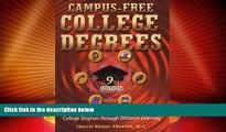 Buy NOW  Campus Free College Degrees: Thorsons Guide to Accredited College Degrees Through
