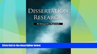 Deals in Books  Dissertation Research: An Integrative Approach  Premium Ebooks Best Seller in USA