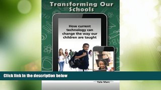 Big Sales  Transforming Our Schools: How current technology can change the way our children are