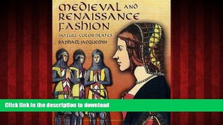 liberty books  Medieval and Renaissance Fashion: 90 Full-Color Plates (Dover Fashion and Costumes)
