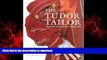 Buy book  The Tudor Tailor: Reconstructing Sixteenth-Century Dress online