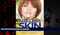 liberty books  Ageless Skin: New anti-aging secrets for younger, beautiful, radiant skin online