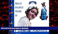 Buy book  What People Wore in Colonial America (Clothing, Costumes, and Uniforms Throughout