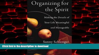 Buy book  Organizing for the Spirit: Making the Details of Your Life Meaningful and Manageable