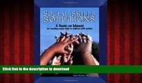 Read books  Social Skills Solutions: A Hands-On Manual for Teaching Social Skills to Children with