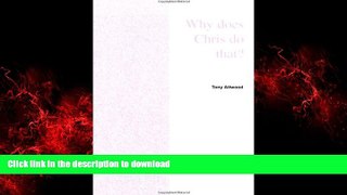 Best books  Why Does Chris Do That?  Some Suggestions Regarding the Cause and Management of the