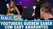 Youtubers Querem Saber com Gaby Amarantos