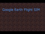 Google Earth Flight Simulator