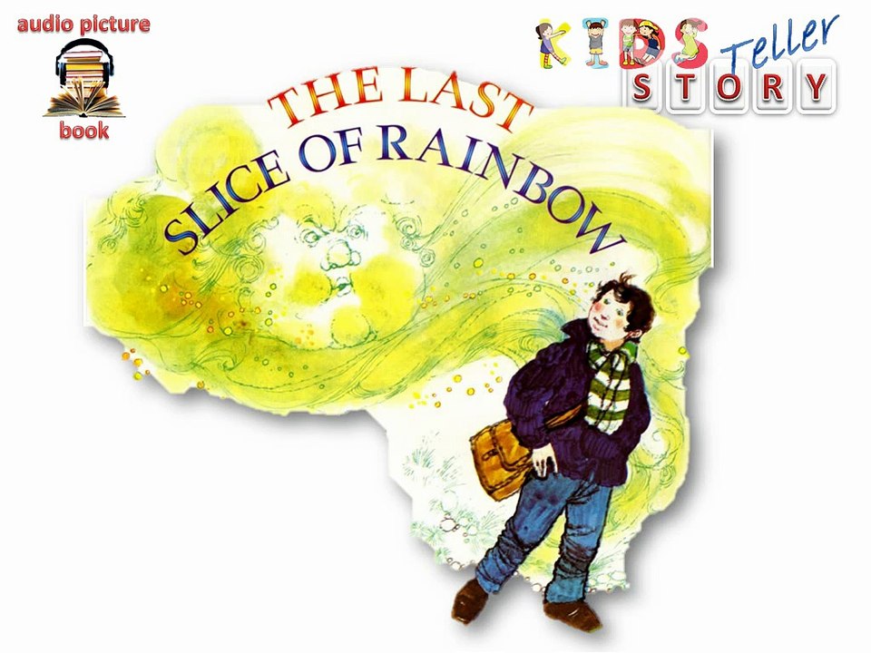 25 LAST SLICE OF RAINBOW