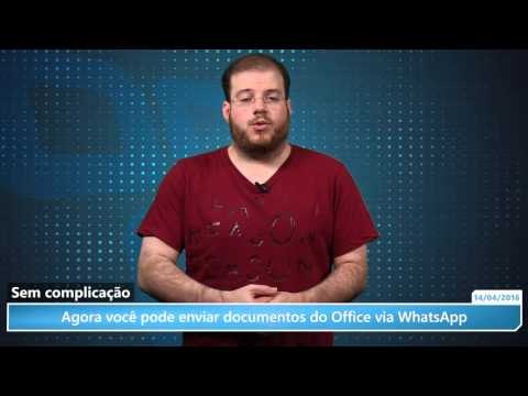Agora você pode enviar documentos do Office via WhatsApp