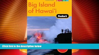 Big Deals  Fodor s Big Island of Hawaii, 2nd Edition (Full-color Travel Guide)  Best Seller Books