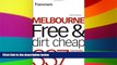 READ FULL  Frommer s Melbourne Free and Dirt Cheap: 320 Free Events, Attractions and More (Frommer