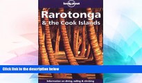 Must Have  Lonely Planet Rarotonga   the Cook Islands (4th ed)  READ Ebook Full Ebook