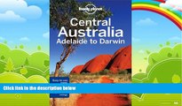 Books to Read  Lonely Planet Central Australia - Adelaide to Darwin (Travel Guide)  Best Seller