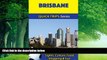 Books to Read  Brisbane Travel Guide (Quick Trips Series): Sights, Culture, Food, Shopping   Fun