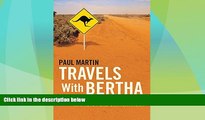 Big Deals  Travels with Bertha: Two Years Exploring Australia in an 1978 Ford Station Wagon  Full
