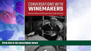 Big Deals  Conversations with winemakers: Barossa Valley and McLaren Vale, South Australia  Full