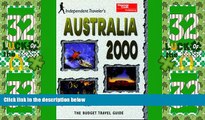 Big Deals  Independent Travellers Australia 2000: The Budget Travel Guide (Independent Traveler s