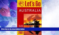 Big Deals  Let s Go 2001: Australia: The World s Bestselling Budget Travel Series  Best Seller