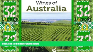 Big Deals  Wines of Australia (Australian Wine Guide)  Full Read Best Seller
