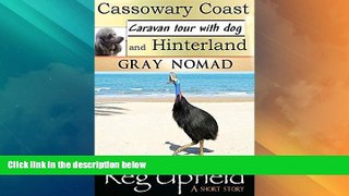 Big Deals  Cassowary Coast Caravan Tour with a Dog (Travel Australia Book 7)  Best Seller Books