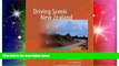 READ FULL  Driving Scenic New Zealand: A Guide to Touring New Zealand by Road  READ Ebook Full