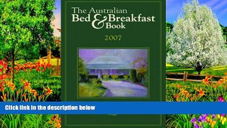 READ NOW  The Australian Bed and Breakfast Book 2007  Premium Ebooks Online Ebooks