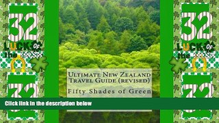 Big Deals  Ultimate New Zealand Travel Guide (revised): Fifty Shades of Green by Ron Laughlin