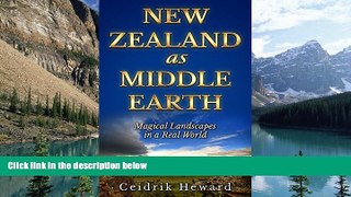 Big Deals  NEW ZEALAND AS MIDDLE EARTH: Magical Landscapes in a Real World  Full Ebooks Most Wanted