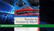 READ FULL  Explorer s Guide Victoria   Vancouver Island: A Great Destination (Explorer s Great