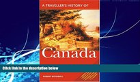 Big Deals  A Traveller s History of Canada  Full Ebooks Most Wanted