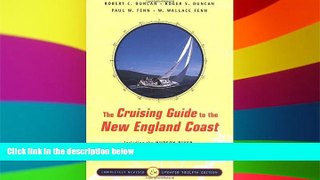 Must Have  The Cruising Guide to the New England Coast: Including the Hudson River, Long Island