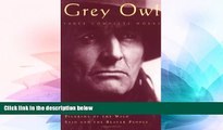 Must Have  Grey Owl: Three Complete and Unabridged Canadian Classics  READ Ebook Online Audiobook