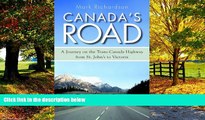 Books to Read  Canada s Road: A Journey on the Trans-Canada Highway from St. John s to Victoria