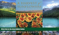 Big Deals  A Harvest of Sunflowers  Full Ebooks Most Wanted