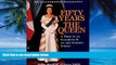 Big Deals  Fifty Years the Queen: A Tribute to Elizabeth II on Her Golden Jubilee  Best Seller